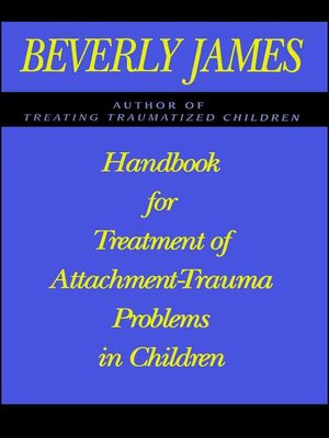 cover image of Handbook for Treatment of Attachment Problems in C